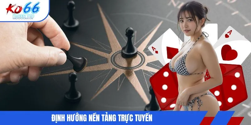 Định hướng nền tảng trực tuyến