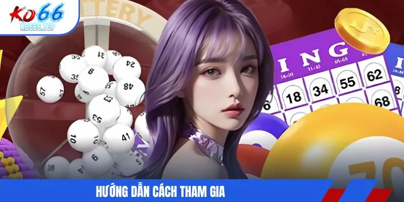 Hướng dẫn cách tham gia